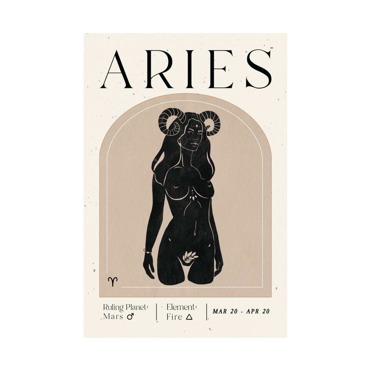 An Aries zodiac-themed art print or poster featuring a stylized black illustration of a ram-horned female figure inside a beige arch on an off-white background. The word 'ARIES' appears prominently at the top, with additional text at the bottom reading 'Ruling Planet Mars', 'Element Fire', and date range 'MAR 20 - APR 20'.