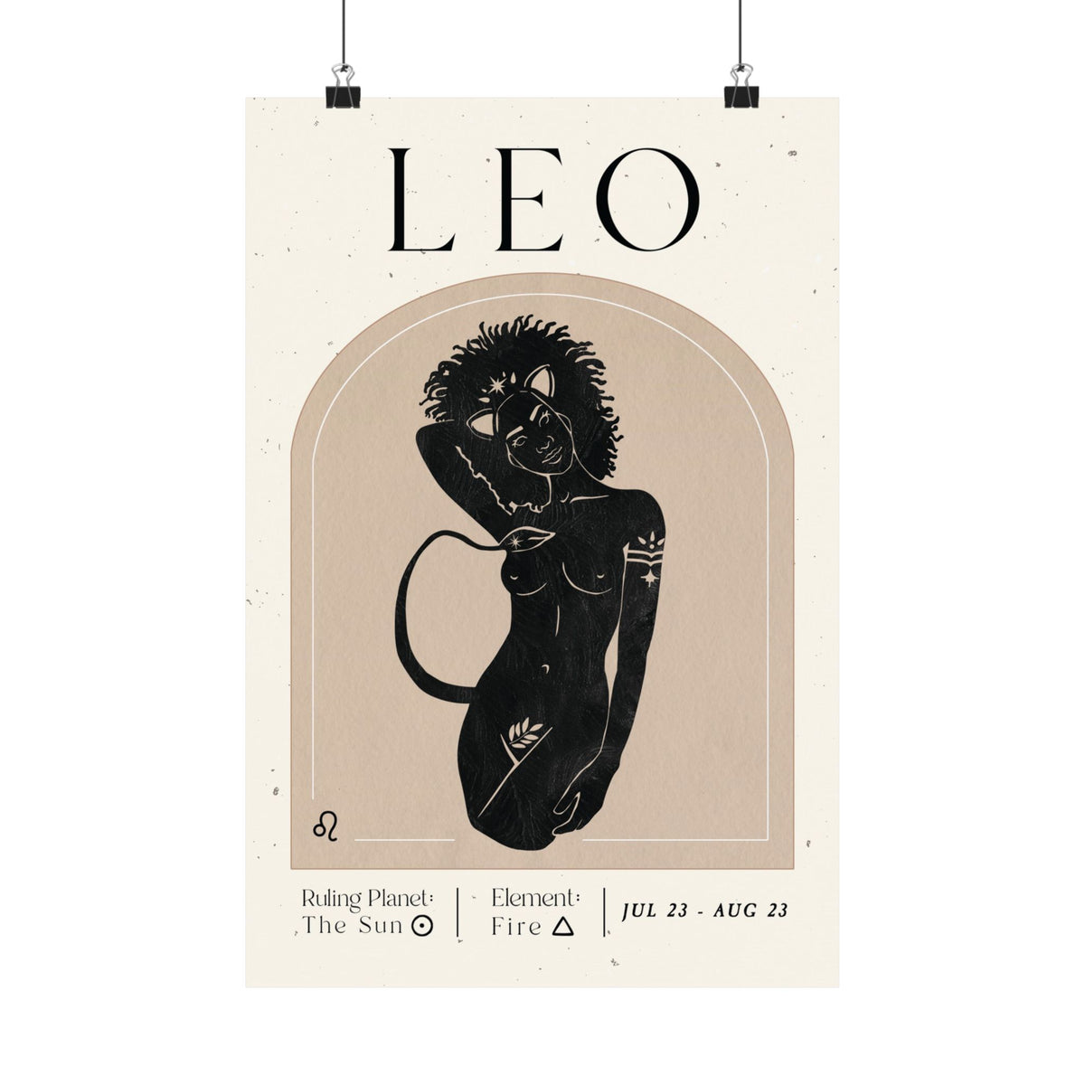 A minimalist astrological poster for Leo hangs against a white wall with two black clips. The poster has a warm cream background with a central tan arch containing a black silhouette illustration of a lion-headed figure.