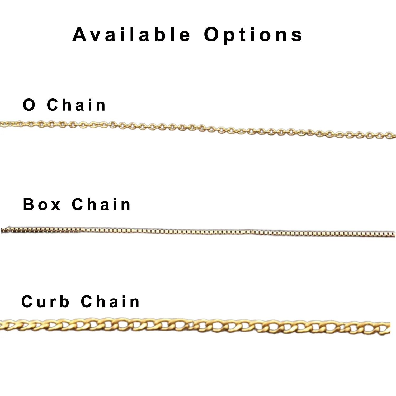 An informational graphic showing three chain styles under the heading 'Available Options' on a white background: O Chain, Box Chain, and Curb Chain. Each chain is displayed horizontally with its name printed above.