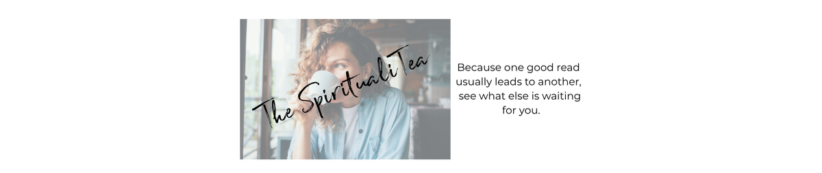 A book or tea cover design on a white background, featuring a soft-focus photo of a woman with curly hair, the title 'The SpiritualiTea' in script, and the tagline 'Because one good read leads usually leads to another, see what else is waiting for you.'.