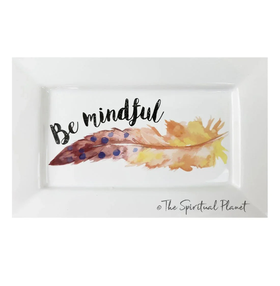 Mantra Jewelry Tray "Be Mindful" mindulness mantra affirmations intentions vanity tray 